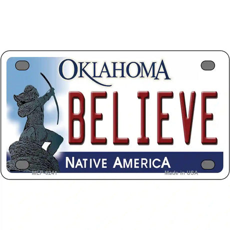 Believe Oklahoma Novelty Metal License Plate 4" x 2.2" (MLP)