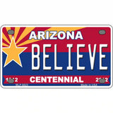 Arizona Centennial Believe Novelty Metal License Plate 4" x 2.2" (MLP)