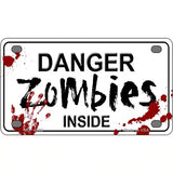 Danger Zombies Inside Novelty Metal License Plate 4" x 2.2" (MLP)