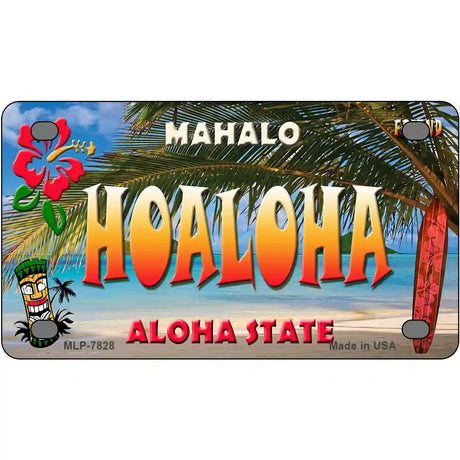 Hoaloha Hawaii State Novelty Metal License Plate 4" x 2.2" (MLP)