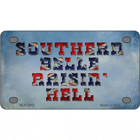 Southern Bell Raisin Hell Novelty Metal License Plate 4" x 2.2" (MLP)