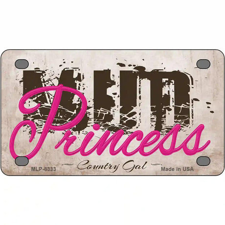 Mud Princess Novelty Metal License Plate 4" x 2.2" (MLP)