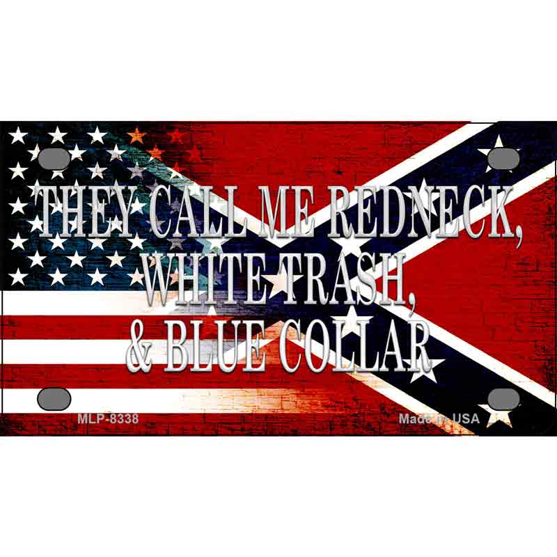 They Call Me Redneck Metal Novelty License Plate