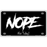 Nope Not Today Metal Novelty License Plate