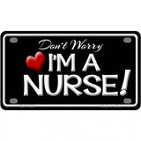 Im A Nurse Metal Novelty License Plate 4" x 2.2" (MLP)