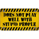 Does Not Play Well Metal Novelty License Plate 4" x 2.2" (MLP)