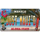 Just Mauid Hawaii Novelty Metal License Plate 4" x 2.2" (MLP)