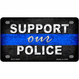 Support Our Police Novelty Metal License Plate 4" x 2.2" (MLP)