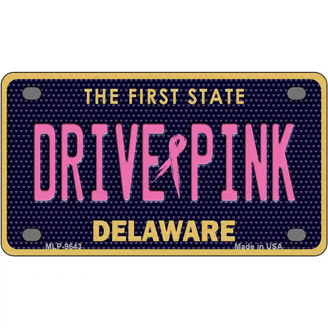 Drive Pink Delaware Novelty Metal License Plate 4" x 2.2" (MLP)