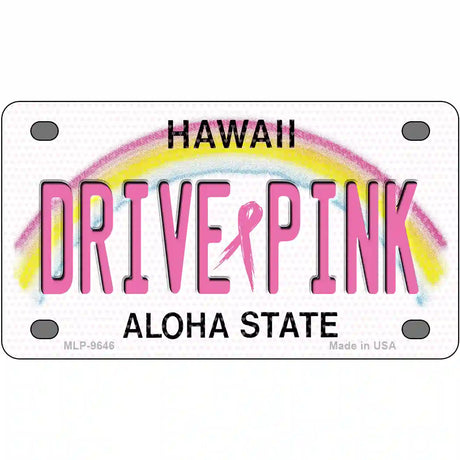 Drive Pink Hawaii Novelty Metal License Plate 4" x 2.2" (MLP)