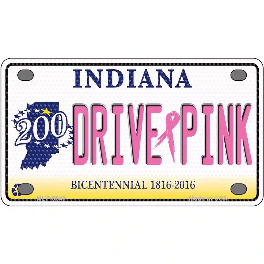 Drive Pink Indiana Novelty Metal License Plate 4" x 2.2" (MLP)
