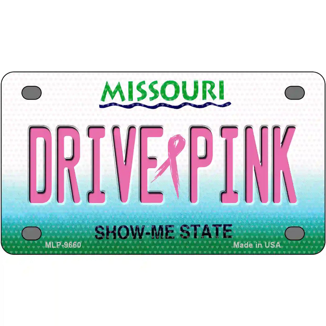 Drive Pink Missouri Novelty Metal License Plate 4" x 2.2" (MLP)