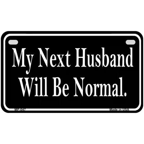 My Next Husband Novelty Metal License Plate 7" x 4" (MP)