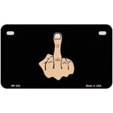 Middle Finger Novelty Metal License Plate 7" x 4" (MP)