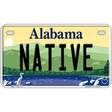 Native Alabama Metal Novelty License Plate 7" x 4" (MP)