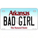 Bad Girl Arkansas Metal Novelty License Plate 7" x 4" (MP)