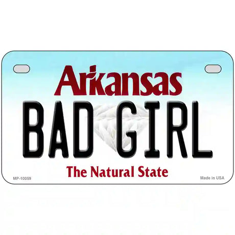 Bad Girl Arkansas Metal Novelty License Plate 7" x 4" (MP)