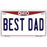 Best Dad Ohio Metal Novelty License Plate 7" x 4" (MP)