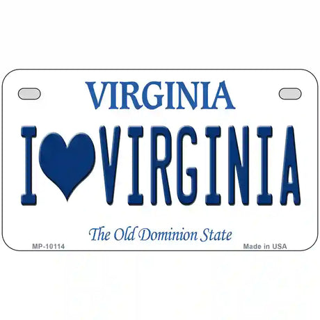 I Love Virginia Metal Novelty License Plate 7" x 4" Motorcycle (MP)