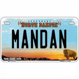 Mandan North Dakota Metal Novelty License Plate 7" x 4" (MP)