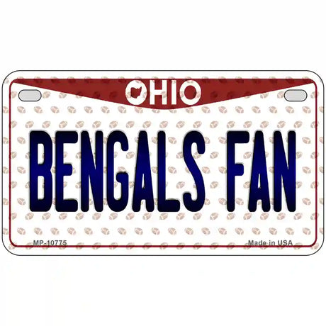 Bengals Fan Ohio Novelty Metal License Plate 7" x 4" (MP)