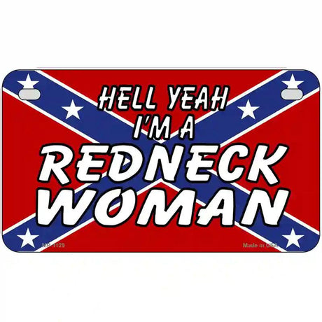 Redneck Woman Novelty Metal License Plate 7" x 4" (MP)