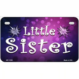 Little Sister Novelty License Plate 7" x 4" (MP)
