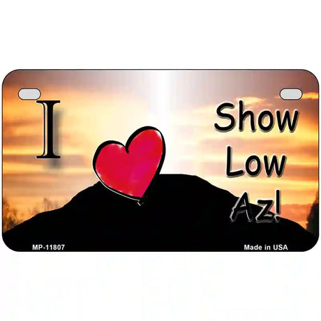 Show Low Hilltop Arizona Novelty License Plate 7" x 4" Motorcycle (MP)
