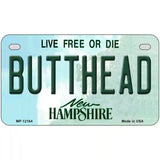 Butthead New Hampshire Novelty Metal License Plate 7" x 4" (MP)