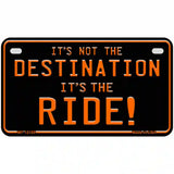 Its Not the Destination Novelty Metal License Plate 7" x 4" (MP)