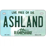Ashland New Hampshire Novelty Metal License Plate 7" x 4" (MP)
