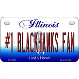 Number 1 Blackhawks Fan Novelty Metal License Plate Tag 7" x 4" (MP)