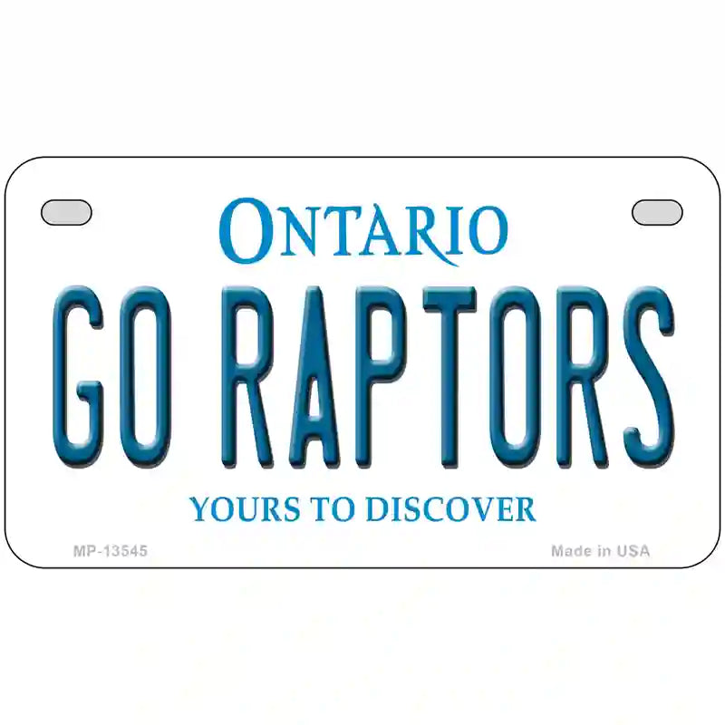 Go Raptors Novelty Metal License Plate Tag 7" x 4" Motorcycle (MP)
