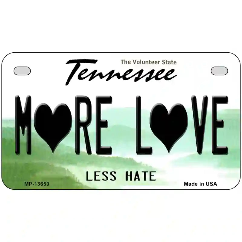 More Love Novelty Metal License Plate Tag 7" x 4" Motorcycle (MP)