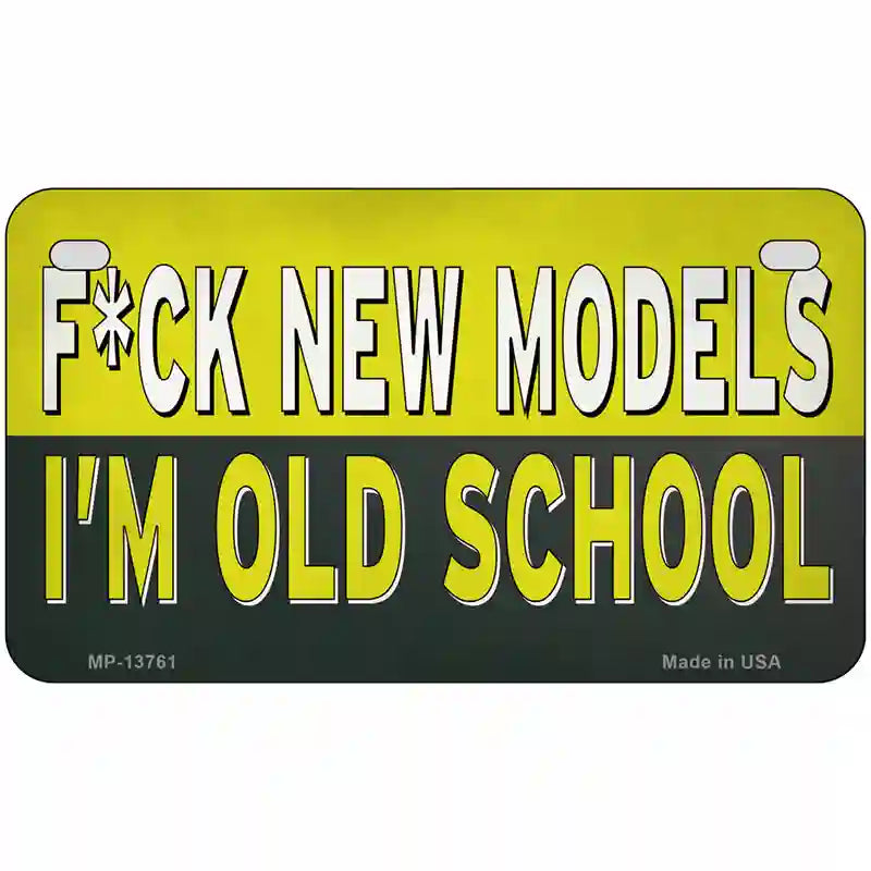 Im Old School Novelty Metal License Plate Tag 7" x 4" Motorcycle (MP)