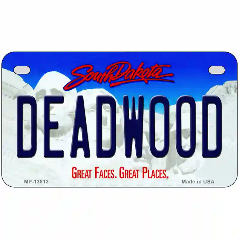 Deadwood South Dakota Novelty Metal License Plate Tag 7" x 4" (MP)