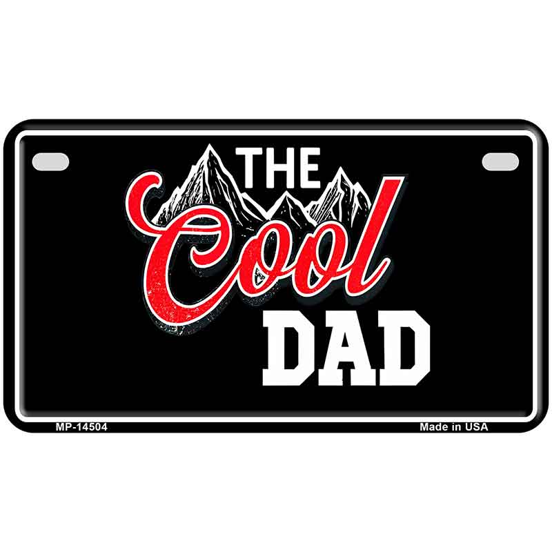 The Cool Dad Novelty Metal License Plate LP-14504