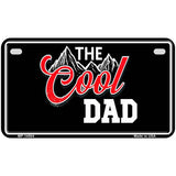 The Cool Dad Novelty Metal License Plate LP-14504