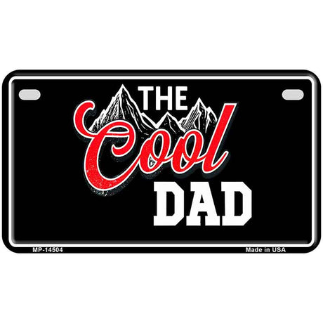 The Cool Dad Novelty Metal License Plate LP-14504