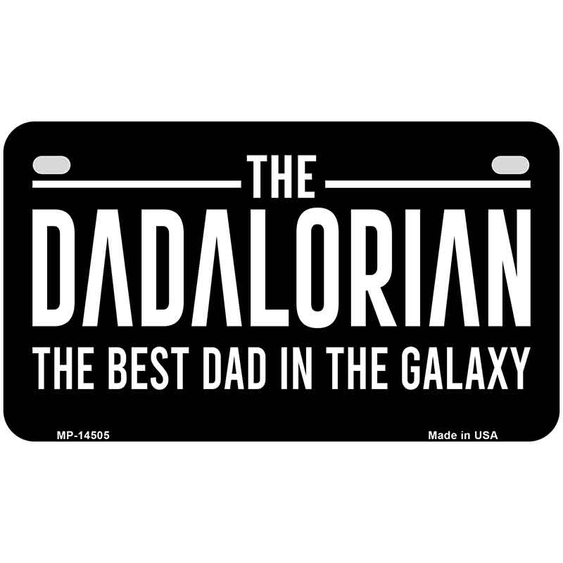 The Dadalorian Novelty Metal License Plate LP-14505