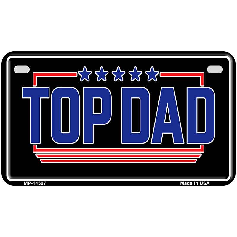 TOP DAD Novelty Metal License Plate LP-14507