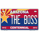 Arizona Centennial The Boss Metal Novelty License Plate 7" x 4" (MP)