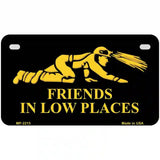Miners Friends In Low Places Metal Novelty License Plate 7" x 4" (MP)