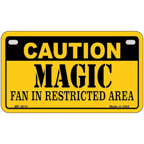 Caution Magic Fan Metal Novelty License Plate 7" x 4" (MP)