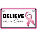 Believe In A Cure Metal License Plate Sign 7" x 4" (MP)