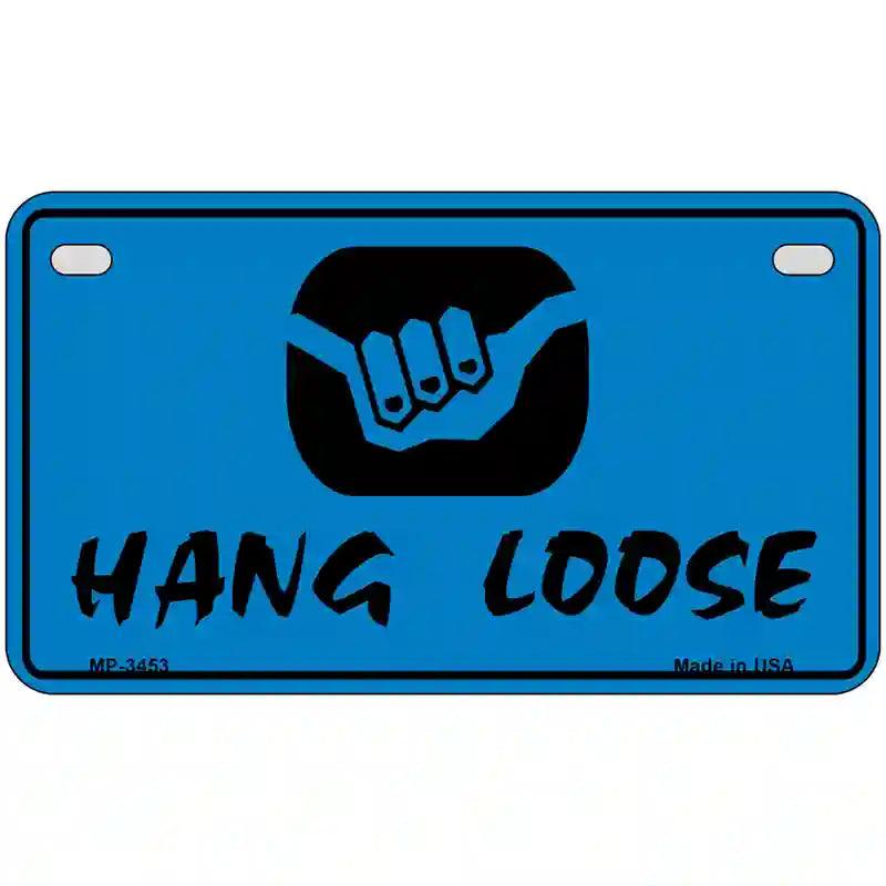 Hang Loose Metal Novelty License Plate 7" x 4" (MP)