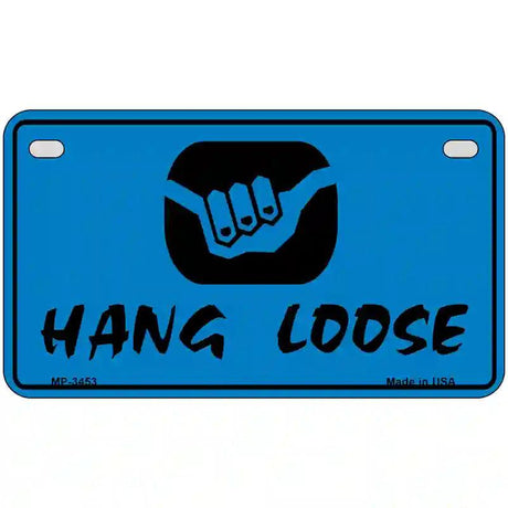 Hang Loose Metal Novelty License Plate 7" x 4" (MP)