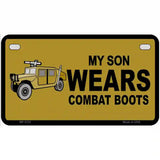 Son Wears Combat Boots Metal Novelty License Plate 7" x 4" (MP)