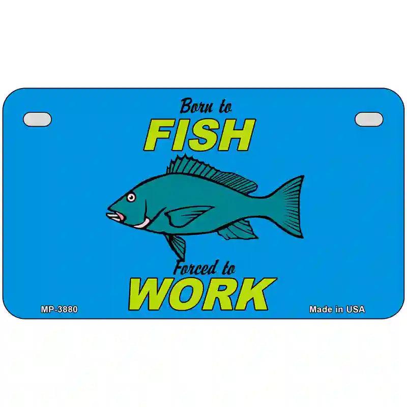 Born To Fish Metal Novelty License Plate 7" x 4" (MP)