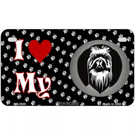 I Love My Pekingese Metal Novelty License Plate 7" x 4" (MP)